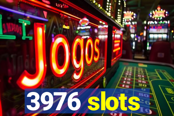 3976 slots